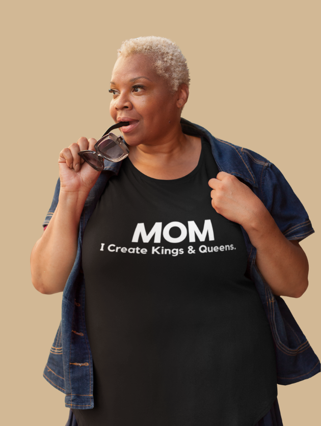 MOM: I Create Kings and Queens Tee