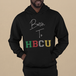 Born to HBCU Hoodie